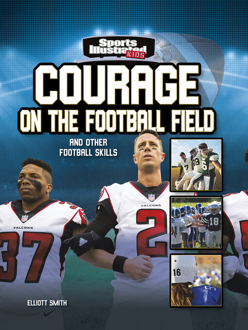 Title details for Courage on the Football Field by Elliott Smith - Available
